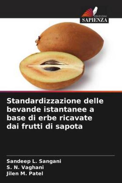 Standardizzazione delle bevande istantanee a base di erbe ricavate dai frutti di sapota