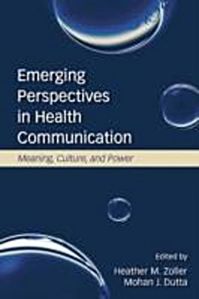 Emerging Perspectives in Health Communication