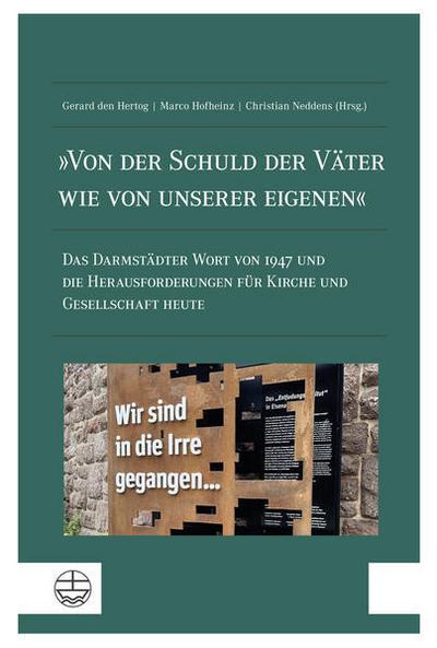’Von der Schuld der Väter wie von unserer eigenen’