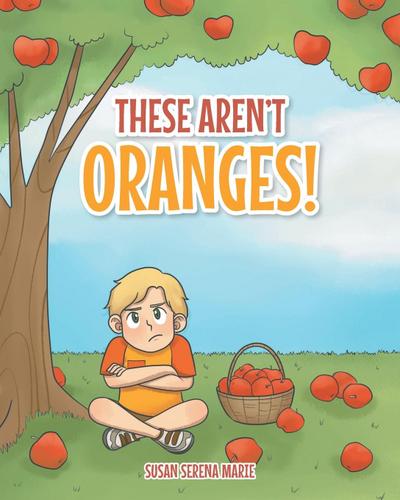 These Aren’t Oranges!