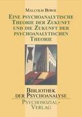 Eine psychoanalytische Theorie der Zukunft und die