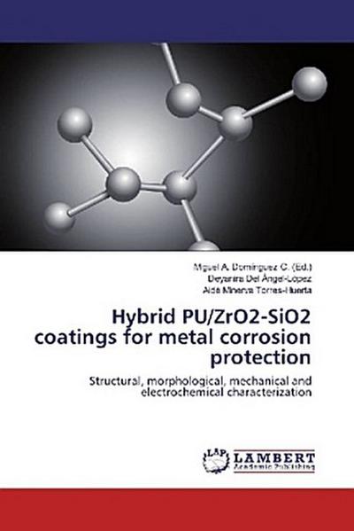 Hybrid PU/ZrO2-SiO2 coatings for metal corrosion protection