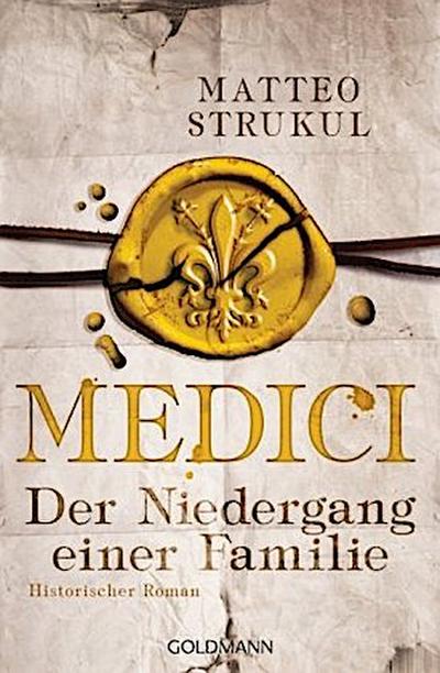 Medici - Der Niedergang einer Familie