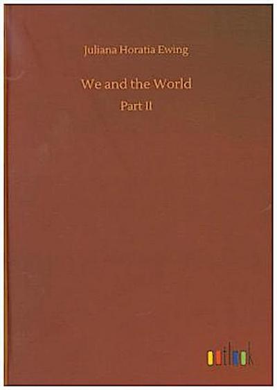 We and the World