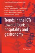 Trends in the ICTs Toward Tourism, Hospitality and Gastronomy