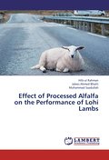 Effect of Processed Alfalfa on the Performance of 