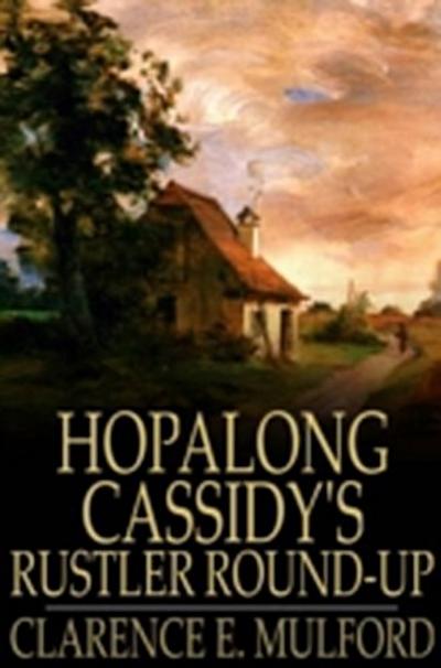 Hopalong Cassidy’s Rustler Round-Up