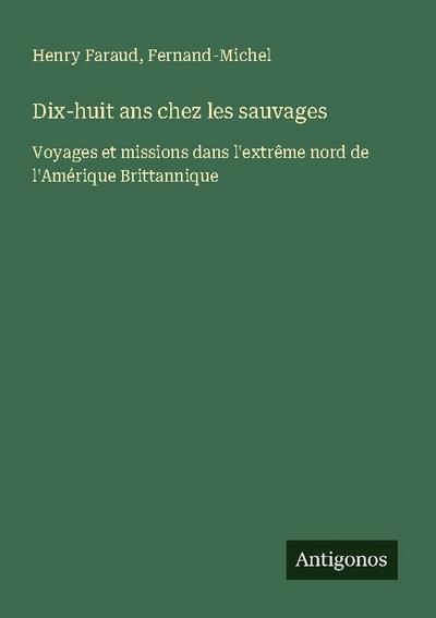 Dix-huit ans chez les sauvages