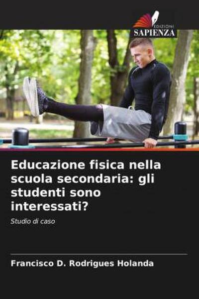 Educazione fisica nella scuola secondaria: gli studenti sono interessati?