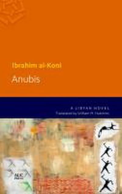 Anubis: A Libyan Novel
