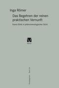Das Begehren der reinen praktischen Vernunft