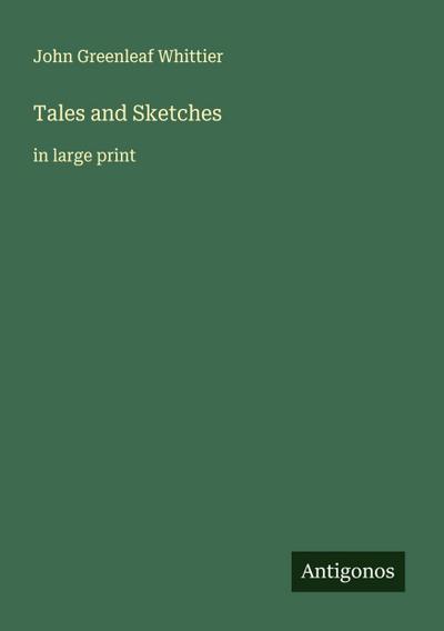 Tales and Sketches