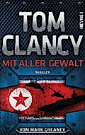 Mit aller Gewalt von Tom Clancy | Ebook
