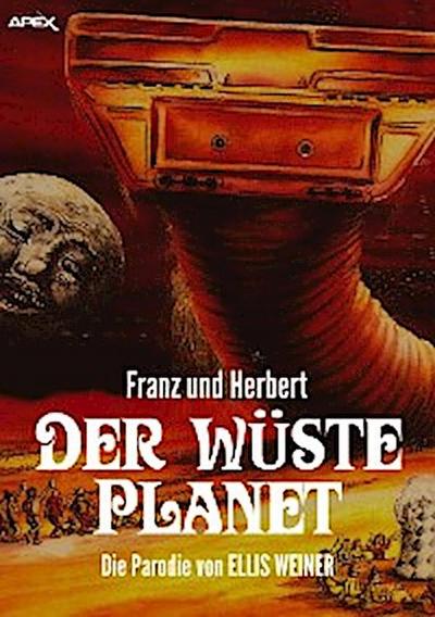 FRANZ UND HERBERT: DER WÜSTE PLANET