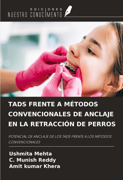 TADS FRENTE A MÉTODOS CONVENCIONALES DE ANCLAJE EN LA RETRACCIÓN DE PERROS
