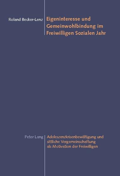 Eigeninteresse und Gemeinwohlbindung im Freiwilligen Sozialen Jahr