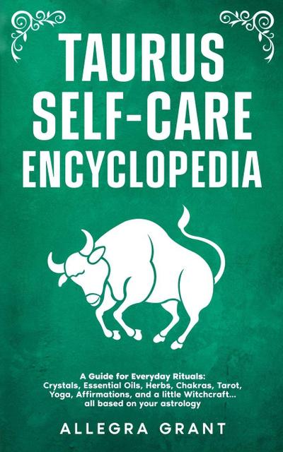 Taurus Self-care Encyclopedia