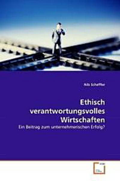 Ethisch verantwortungsvolles Wirtschaften