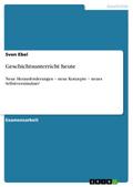 Geschichtsunterricht heute