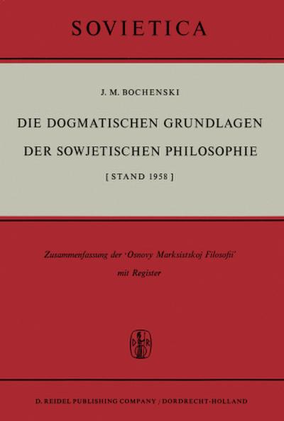 Die Dogmatischen Grundlagen Der Sowjetischen Philosophie