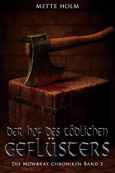 Die Mowbray-Chroniken - Band 2