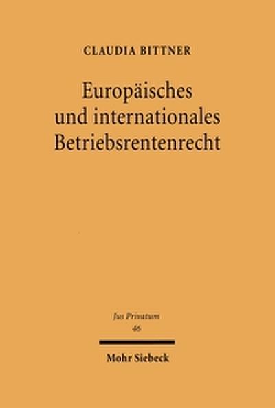 Europäisches und internationales Betriebsrentenrecht