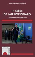 Le Bresil de Jair Bolsonaro
