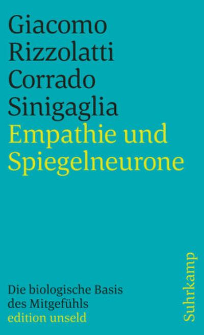 Empathie und Spiegelneurone. Die biologische Basis des Mitgefühls