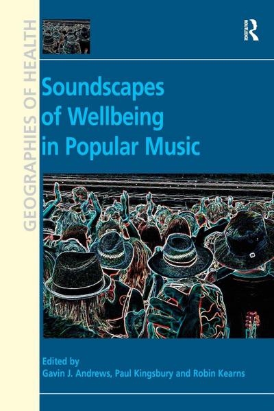 Soundscapes of Wellbeing in Popular Music
