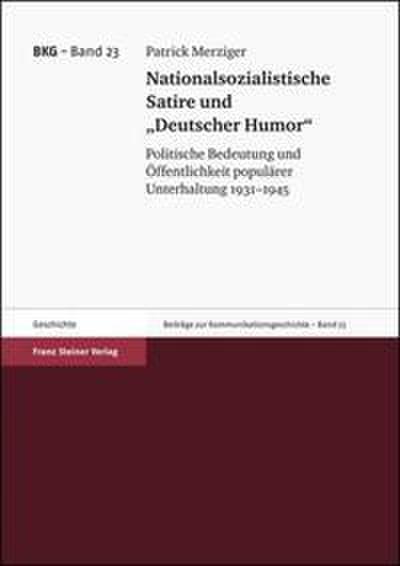 Nationalsozialistische Satire und ’Deutscher Humor’