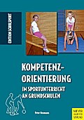 Kompetenzorientierung im Sportunterricht an Grunds
