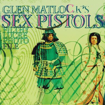 Glen Matlock’s Sex Pistols Filthy Lucre Photofile