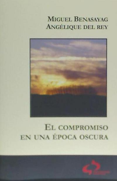 El compromiso en una época oscura