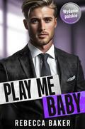 Play me, Baby