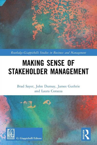 Making Sense of Stakeholder Management