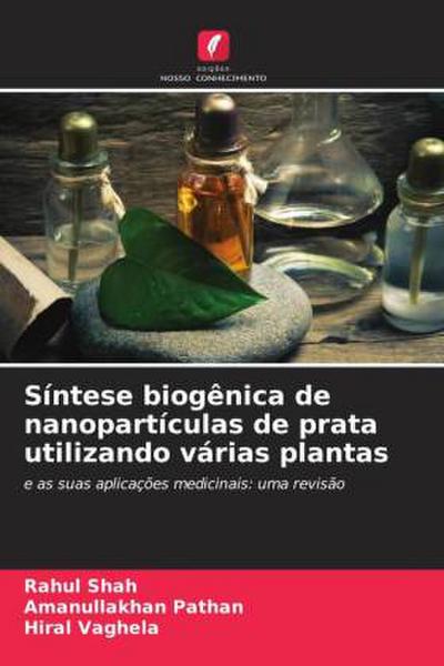 Síntese biogênica de nanopartículas de prata utilizando várias plantas