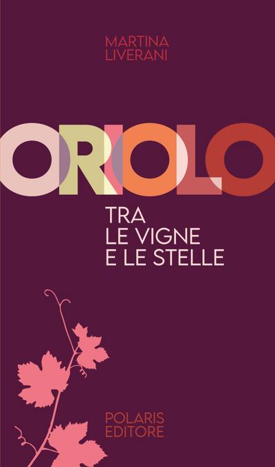 Oriolo, tra le vigne e le stelle