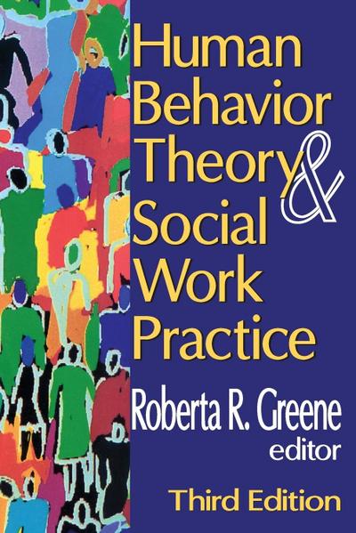 Human Behavior Theory and Social Work Practice