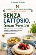 Senza lattosio, senza pensieri