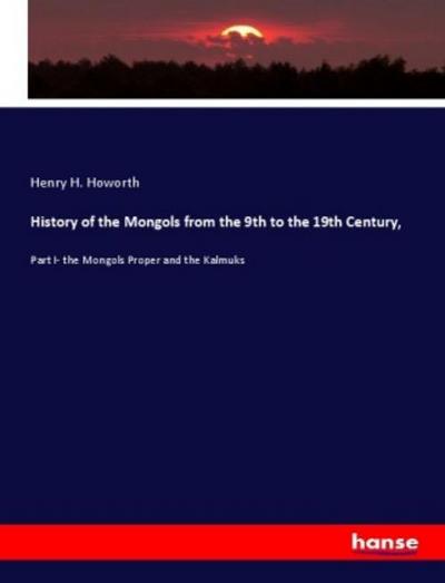 History of the Mongols from the 9th to the 19th Century