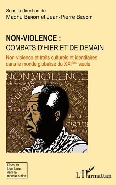 Non-violence : combats d’hier et de demain