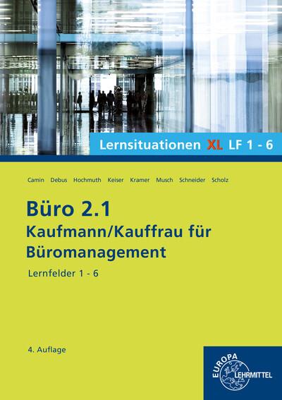 Büro 2.1, Lernsituationen XL Lernfelder 1-6