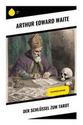 Der Schlüssel zum Tarot