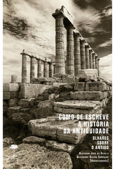 Como se Escreve a História da Antiguidade