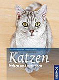 Katzen halten und verstehen   ; Deutsch; ca. 240 S., 248 farb. Fotos - 