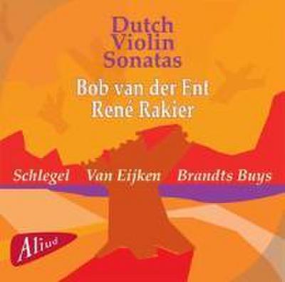 Ent, B: Dutch Violin Sonatas