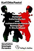 Nationalbolschewismus und nationalrevolutionäre Bewegungen in Deutschland