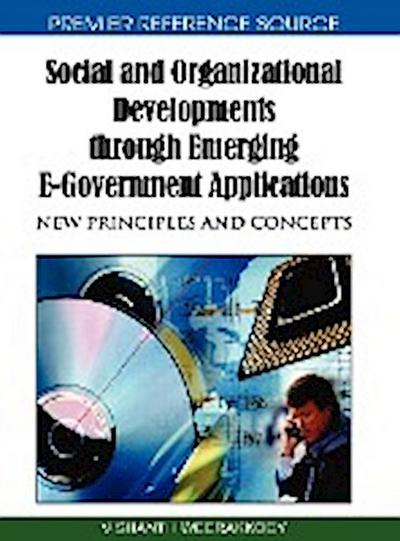 Social and Organizational Developments through Emerging E-Government Applications