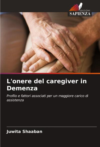 L’onere del caregiver in Demenza