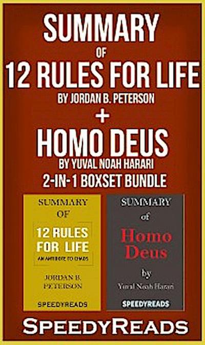 Summary of 12 Rules for Life: An Antidote to Chaos by Jordan B. Peterson + Summary of Homo Deus by Yuval Noah Harari 2-in-1 Boxset Bundle